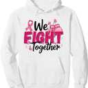 We Fight Together Breast Cancer Warrior Fighter Pink Ribbon Pullover Hoodie M