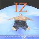 Alone in Iz World, Format: Audio CD