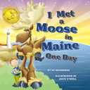 I Met a Moose in Maine One Day