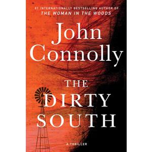 The Dirty South: A Thriller (18) (Charlie Parker), Book 