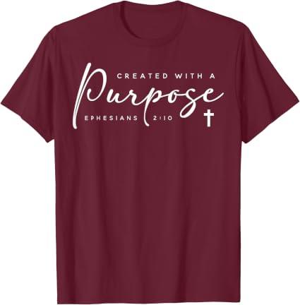 Christians Created With A Purpose Bible Verse Faith Gift T-Shirt (M)