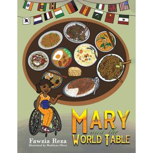 Mary and the World Table, by Fawzia Reza