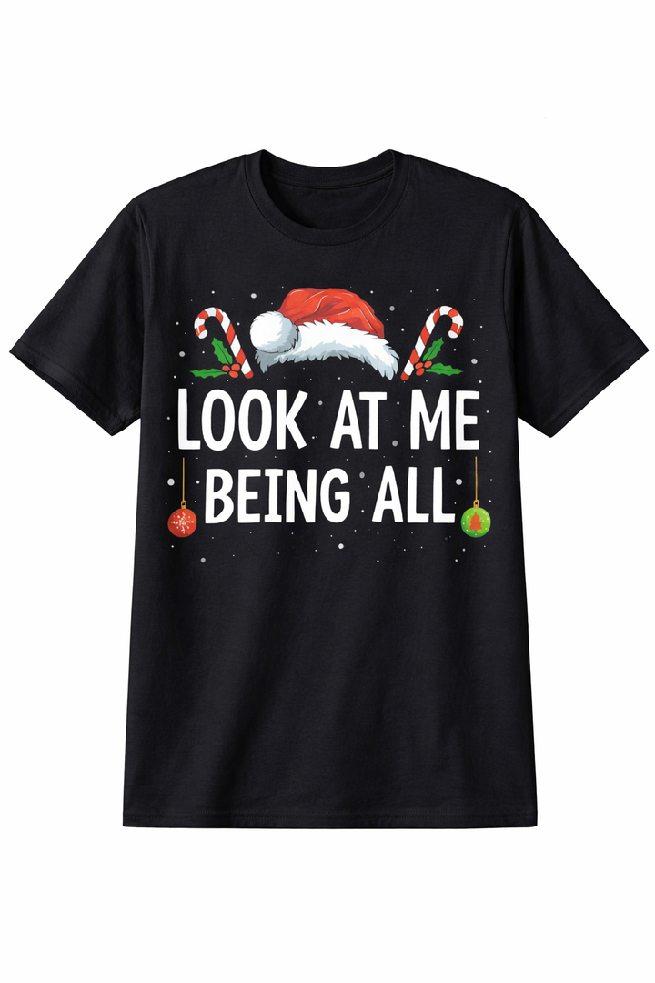 Look at Me Being All Festive and Shit Funny Christmas TShirt , 2XL 
