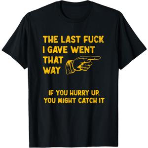 Don't Give No Fucks Adult Humor Inappropriate Asshole Fuck T-Shirt, Black 