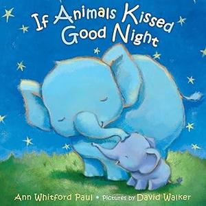 If Animals Kissed Good Night, Board book