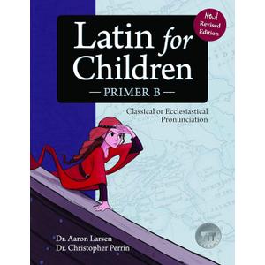 Latin for Children, Primer B (Latin Edition)