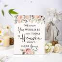 Memorial Table Sign for Wedding, We Know You Would Be Here Today If Heaven Wasn't So Far Away Wedding Sign, Wooden Wedding Decor Loving Memory Sign for Ceremony and Reception(Vivid Style)