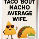 6 x Funny Valentines Day Card for Wife & Girlfriend, Funny Birthday Card for Wife, Valentine's Day Decorations, Valentine's Day Gift, Greeting Card=7in x 5in(Folded), Envelope = 7.5in x 5.5in (V3- TACO)