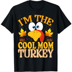Thanksgiving I'm The Cool Mom Turkey Matching T-Shirt, Small