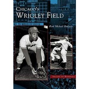 Chicago's Wrigley Field (IL) (Images of Baseball)