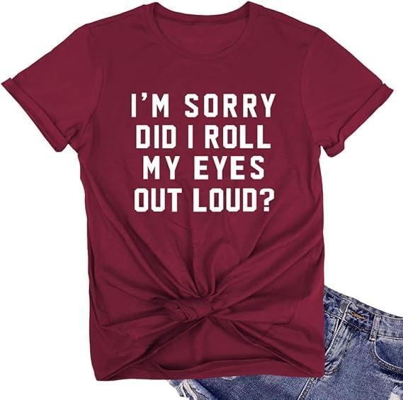 LOOKFACE Women I'm Sorry Did I Roll Summer Graphic Cute Tee Shirts, XXL