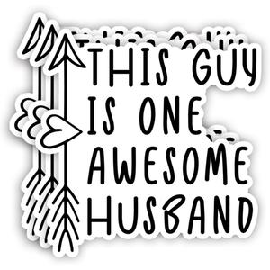 (3pcs) This Guy is One Awesome Husband Sticker Just Married Boyfriend Funny Quotes Vinyl Decal Stickers for Tumbler Laptop Kindle Water Bottles Books Phone Gift for Husby Promoted - Size 3x3