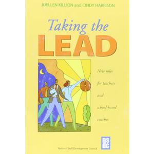 Taking the Lead: New Roles for Teachers and School-based Coaches