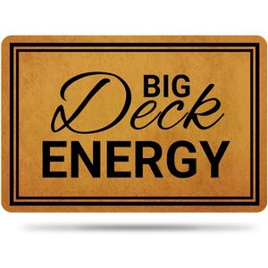 Ytanie Welcome Mats for Front Door Outdoor Entry Big Deck Energy Doormat Non Slip Rubber Mat for Home Indoor Farmhouse Funny Kitchen Rugs Patio Full Brown