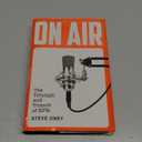 On Air: The Triumph and Tumult of NPR