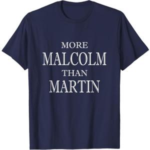 More Malcolm Than Martin Black History Culture Pride T-Shirt, Dark Blue, XL