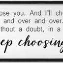 I'll Keep Choosing You Sign Couples Love Quotes Wall Decor Art 32"×12" for Romantic Master Bedroom Above Over Bed Wooden Framed Wall Hanging (Black)