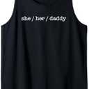 She Her Daddy LGBTQ Pride Funny Pronouns Gay Lesbian Tank Top Size M