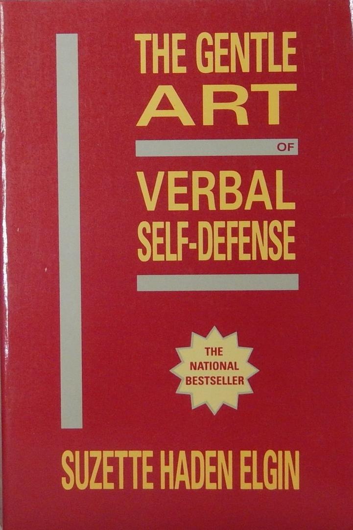The Gentle Art of Verbal Self Defense