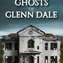 The Ghosts of Glenn Dale