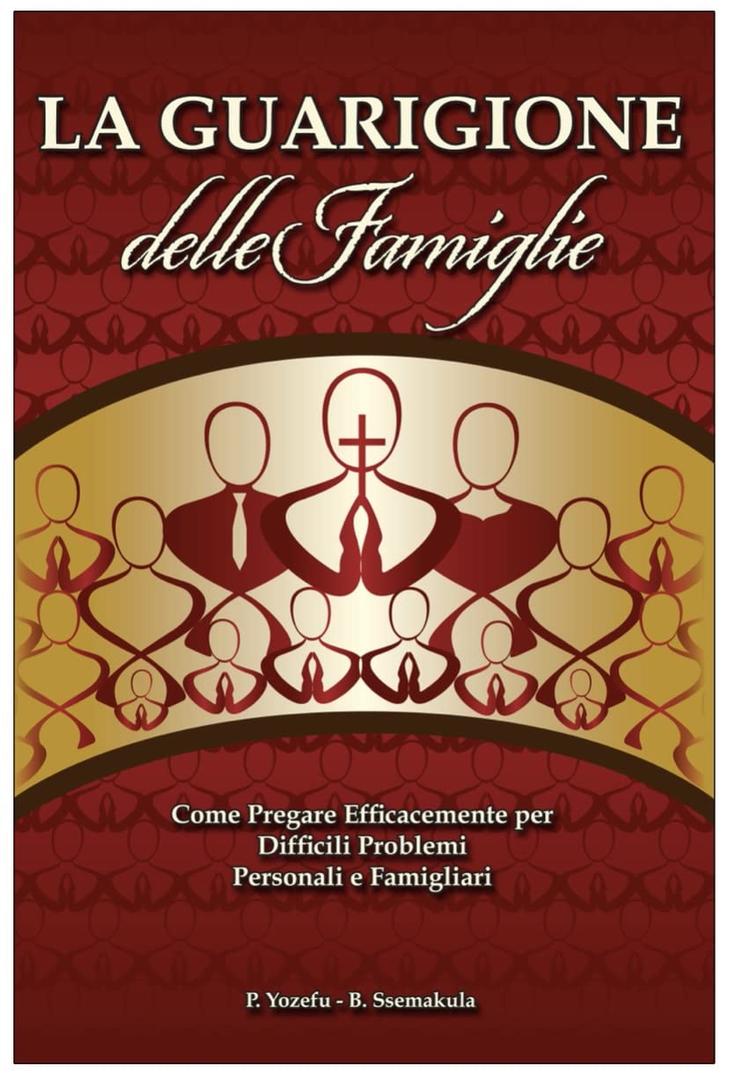 La Guarigione delle Famiglie (The Healing of Families) Italian Edition La Guarigione delle Famiglie (The Healing of Families) Italian Edition