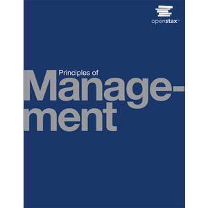 Principles of Management by OpenStax (paperback version, B&W)