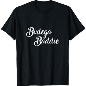 Bodega Baddie Funny Song Lyrics Latina Hispanic Hot Girl NY T-Shirt (Black, XL)
