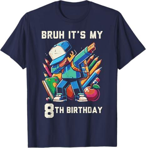 Bruh Its My 8th Birthday Pixel Dab 8 Bday Gamer Boys Kids T-Shirt, Medium