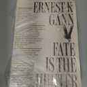 Fate Is the Hunter: A Pilot's Memoir