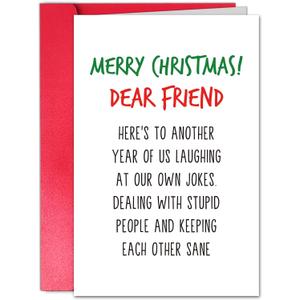 Christmas Card for Dear Friend, Hilarious Christmas Card for Men Women Him Her, Merry Christmas Gifts for Best Friend