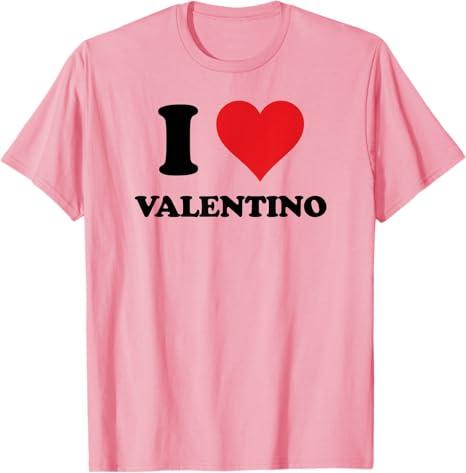 I Heart Valentino First Name I Love Personalized Stuff T-Shirt, Pink, Medium