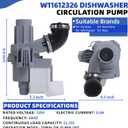 W11612326 Circulation Pump for Whirlpool Dishwasher Pump, Fit for WDP540HAMZ4 WDP540HAMZ0 WDF330PAHS5 WDF330PAHB4 WDF330PAHW2 WDF341PAPM2 WDF330PAHS3 WDF520PADM7 WDF540PADM3, W10805386 W11521435