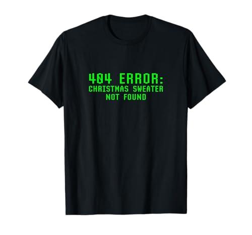 404 Error Christmas Sweater Not Found Funny Geeky Nerdy Ugly T-Shirt, Small