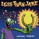 Losing Streak
Less Than Jake  Format: Audio CD