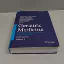 Geriatric Medicine: A Person Centered Evidence Based Approach Volume 1, Hardcover