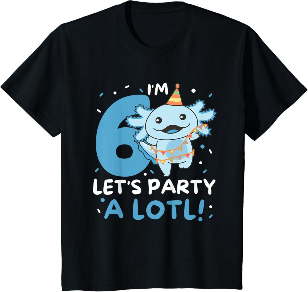 6th Birthday Axolotl Pun Let's Party A Lotl T-Shirt, Size Kids 12