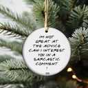 2 x Im Not Great at Advice  2025 Sarcastic Christmas Ornament, Funny for Snarky Friends, Heres a Comment Instead Tree Dcor (S1)