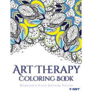 Art Therapy Coloring Book: Art Therapy Coloring Books for Adults : Stress Relieving Patterns