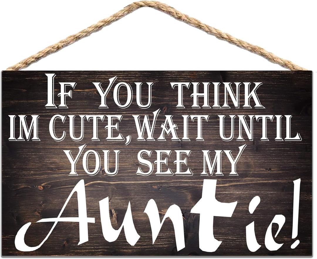 2 x If You Think I'M Cute Wait Until You See My Auntie Wood Sign, Here Comes My Auntie, Rustic Wedding Decor 8x12 in / 20x30cm