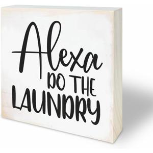 4X 4 Natural Pine Wood Plaque - Alexa, Do The Laundry - Funny Wooden Decor for Laundry Room, Table Top, Shelf, Cheerful Gift, Home & Office Decorations - A22