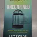 Unconfined: Lessons from Prison and the Journey of Being Set Free (Book)