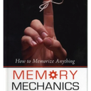Memory Mechanics: How to Memorize Anything Hardcover – December 31, 2008