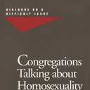 Congregations Talking About Homosexuality: Dialogue on a Difficult Issue, Paperback