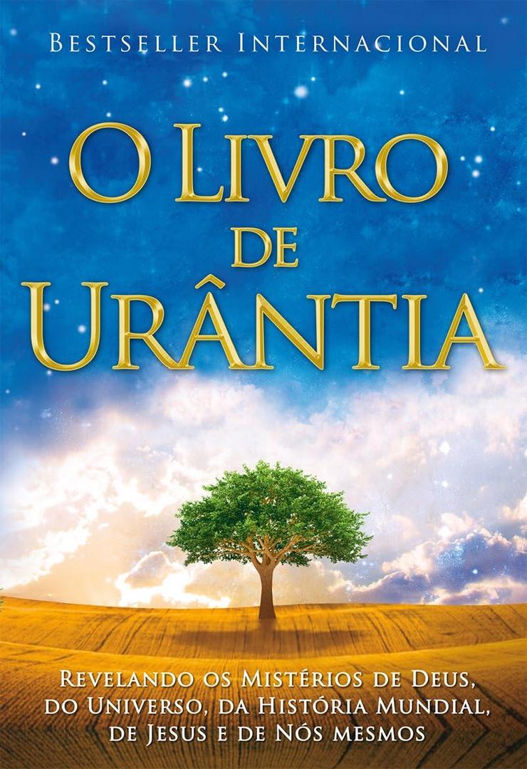 O Livro de Urntia / The Urantia Book: Revelando os Misterios de Deus, do Universo, de Jesus e Sobre Nos Mesmos / Revealing the Mysteries of God, the ... Jesus, and Ourselves (Portuguese Edition)