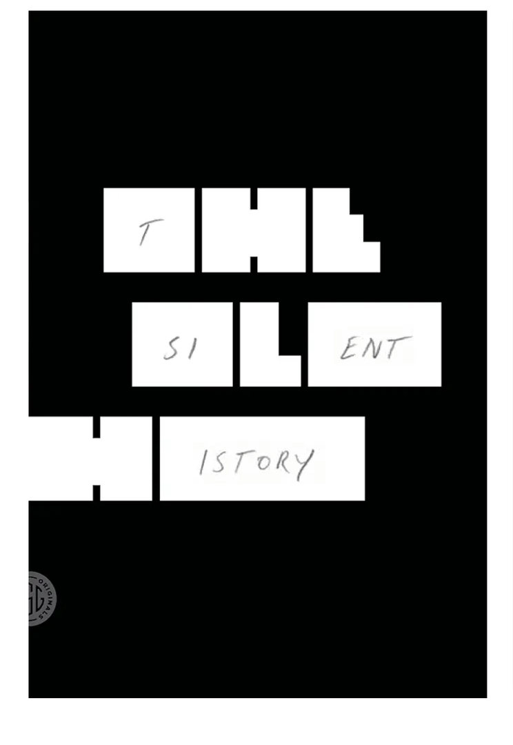 The Silent History: A Novel