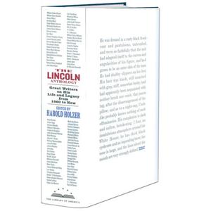 The Lincoln Anthology: Great Writers on His Life and Legacy from 1860 to Now (Library of America #192)