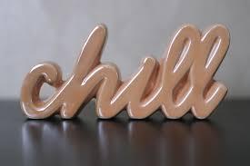 CERAMIC SIGN Chill 5 PCS