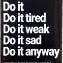 Do It Anyway Motivational Metal Wall Art Consistency Quote Vintage Tin Sign for Home Gym Decor, Workout Room, Fitness Studio and Office,12x8 Inch Inspirational Gift for Men Women
