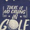 There Is No Crying In Golf | Fathers Day Golfing T-Shirt Size L