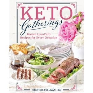 Keto Gatherings: Festive Low-Carb Recipes for Every Occasion